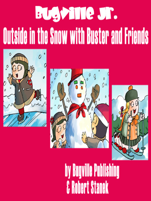 Cover of Outside in the Snow with Buster and Friends
